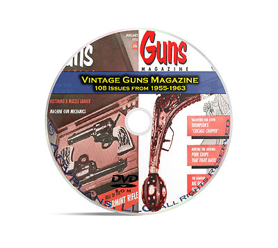 Guns Magazine, 108 Classic Issues, 1955-1963, Reloading, Shooting Mag DVD CD C07