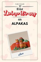 Emily Schmidt | Eine LiebeserkläRung An Alpakas | Taschenbuch | Deutsch (2024)