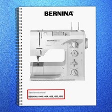 BERNINA 1000 1004 1005 1010 1015 SERVICE MANUAL NOT User Manual BOUND, COVERIN