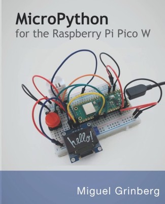 MicroPython for the Raspberry Pi Pico W: A gentle introduction to programmin...