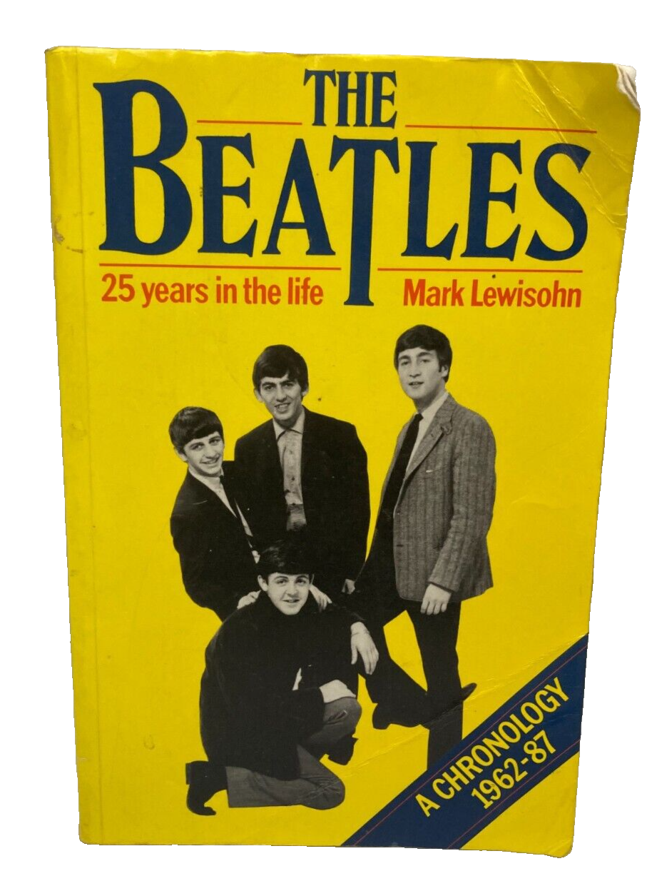 The  Beatles : 25 Years in the Life by Mark Lewisohn PB 1987, Free Post