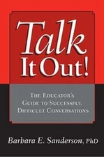 Talk It Out!: The Educator's Guide to Successful Difficult Conversations: Used