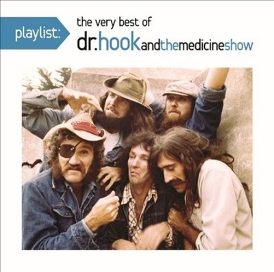 Playlist: The Very Best of Dr. Hook & the Medicine Show [CD]