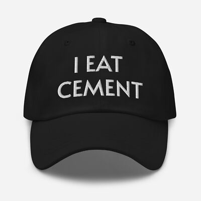 I Eat Cement Embroidered Adjustable Dad hat, Offensive Hats, Meme Hats,  Asbestos