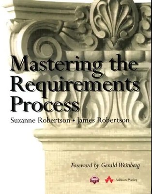 Mastering the Requirements Process - Suzanne Robertson