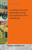 Lo Sviluppo Di Nuove Generazioni Di Chip Per Applicazioni Ai Su Smartphone Buch