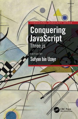 Conquering JavaScript | Three.js | Sufyan Bin Uzayr | Englisch | Taschenbuch