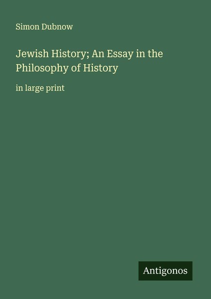 Simon Dubnow | Jewish History; An Essay In The Philosophy Of History | Buch-image