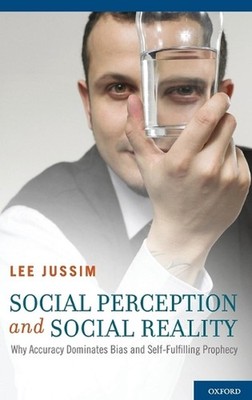 Social Perception and Social Reality: Why Accuracy Dominates Bias and Self-Fulfi