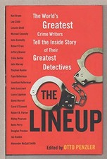The Lineup: The World's Greatest Crime Writers Tell the Inside Story of Their G