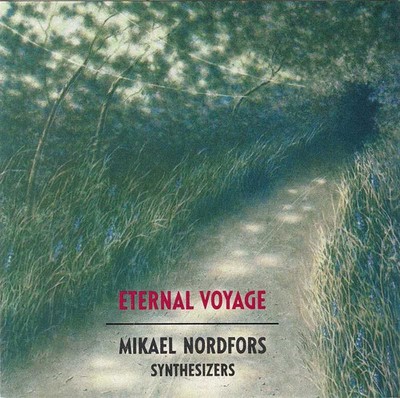 Mikael Nordfords - Eternal Voyage. CD