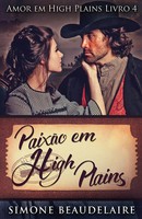 Simone Beaudelaire | PaixãO Em High Plains | Taschenbuch | Portugiesisch (2021)