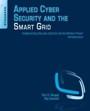 Applied Cyber Security and the Smart Grid - Paperback, by Knapp Eric D.; - Good