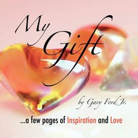 Gary Ford Jr. | My Gift | Taschenbuch | Englisch (2009) | Authorhouse