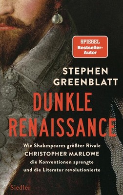 Dunkle Renaissance | Stephen Greenblatt | deutsch | Dark Renaissance