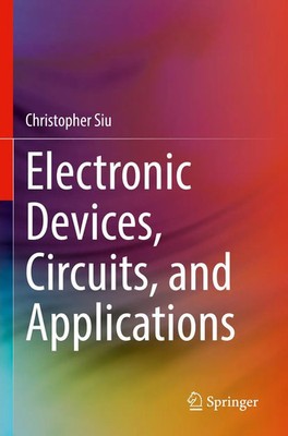 Electronic Devices, Circuits, and Applications Christopher Siu Taschenbuch xii