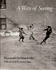 A WAY OF SEEING By James Agee & Helen Levitt *Excellent Condition*