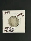 1899 Barber Quarter Average Circ 90% Silver