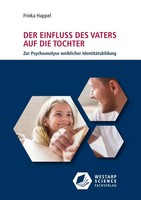 Der Einfluss Des Vaters Auf Die Tochter | Frieka Happel | Taschenbuch | 320 S.