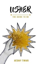 Usher: The Guide to be by Akshay Tiwari Paperback Book