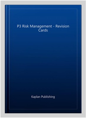 P3 Risk Management - Revision Cards, Paperback by Kaplan Publishing, Brand Ne...