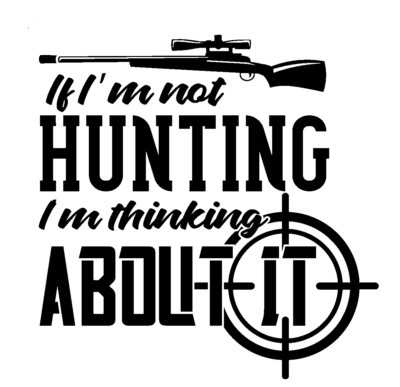 Vinyl Decal Car Truck Stanley Cup Sticker - If I'm Not Hunting I'm Thinking
