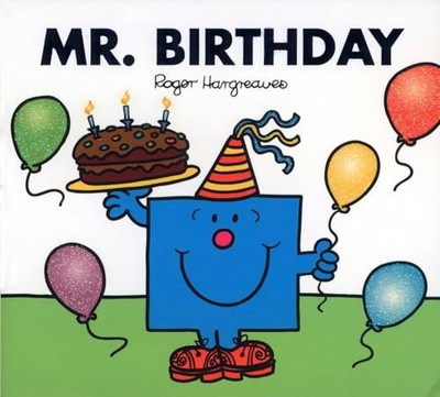 Mr. Birthday (Mr. Men and Little Mi..., Hargreaves, Rog
