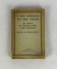 A NEW APPROACH TO THE VEDAS - Ananda K. Coomaraswamy - 1933 - Luzac & Co. - PB