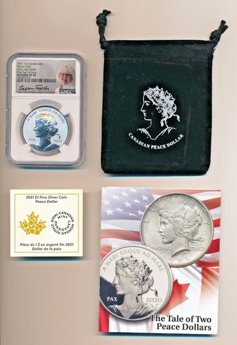2021 - Canada,  Silver Peace Dollar (UHR, FDOI,  NGC PF 70, Signed - TAYLOR)