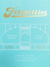 Fitzbillies: Stories & Recipes from a 100-Ye... by Alison Wright & Tim  Hardback