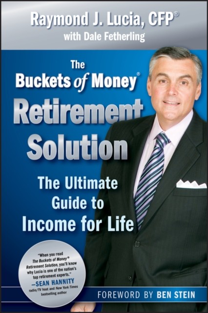 The Buckets of Money Retirement Solution by Raymond J. Lucia HARDBACK