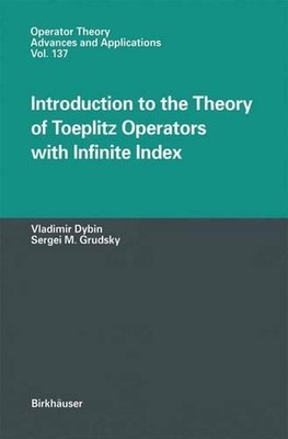 Introduction to the Theory of Toeplitz Operators with Infinite Index by A. Iacob