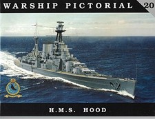 WARSHIP PICTORIAL NO. 20 - H.M.S. HOOD BATTLE CRUISER By Steve Wiper
