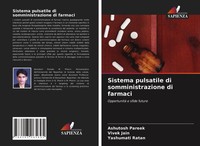 Ashutosh Pareek (U. A.) | Sistema Pulsatile Di Somministrazione Di Farmaci