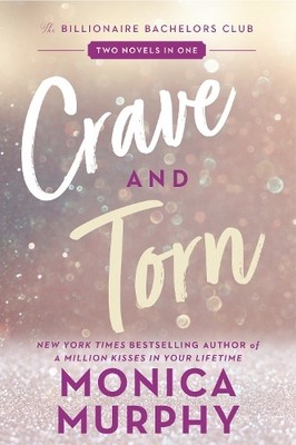 Monica Murphy Crave and Torn (Taschenbuch) Billionaire Bachelors Club Series