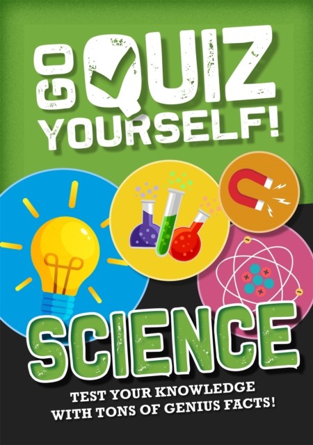 Go Quiz Yourself!: Science by Izzi Howell (Hardback Book)