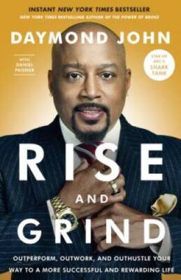 Rise and Grind: Outperform, Outwork, and Outhustle Your Way to a Mor - VERY GOOD