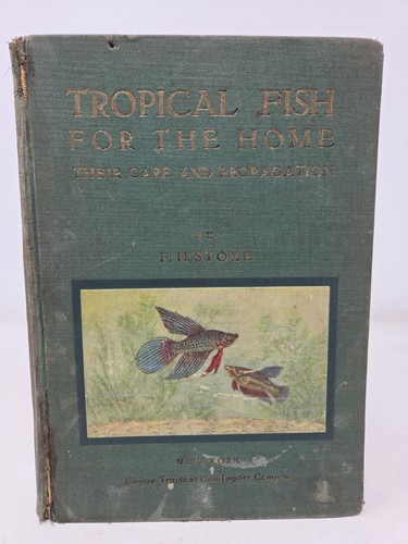 Tropical Fish for the Home by F.H. Stoye Empire Tropicals HC c.1930s Aquarium - Picture 2 of 11