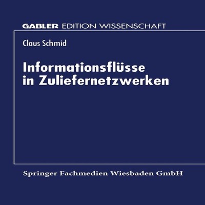 Informationsflusse in Zuliefernetzwerken Springer Nature B.V. Pap