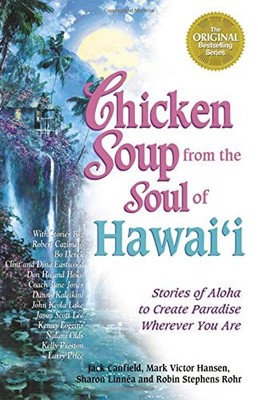 Chicken Soup from the Soul of Hawaii: Stories of Aloha t... Paperback / softback