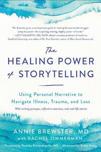 Annie Brewster Rachel Zimmerman The Healing Power of Storytelling (Tascabile)