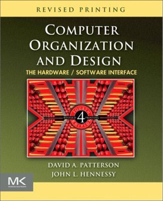 Computer Organization and Design : The Hardware/Software Interfac