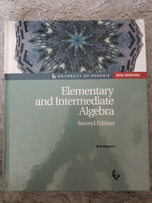 Elementary and Intermediate Algebra Second Edition Mark Dugopolski UOP