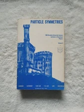 RARE Particle Symmetries 1965 Brandeis University Theoretical Physics Volume 2