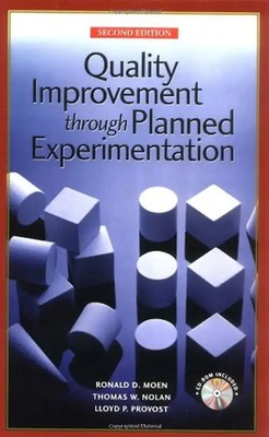 Quality Improvement Through Planned Experimentation - Ronald D. Moen