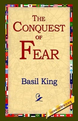 Basil King The Conquest of Fear (Taschenbuch)