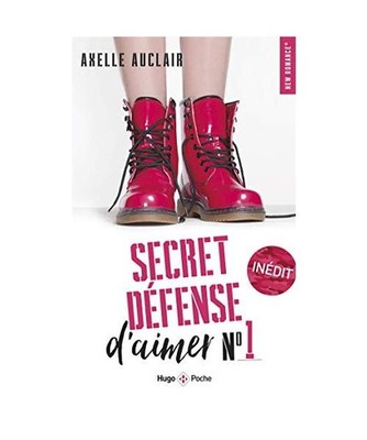 Secret défense d'aimer - tome 1, Auclair, Axelle