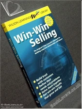 Win-Win Selling: The Original 4-Step Counselor Approach for Building Long Te...