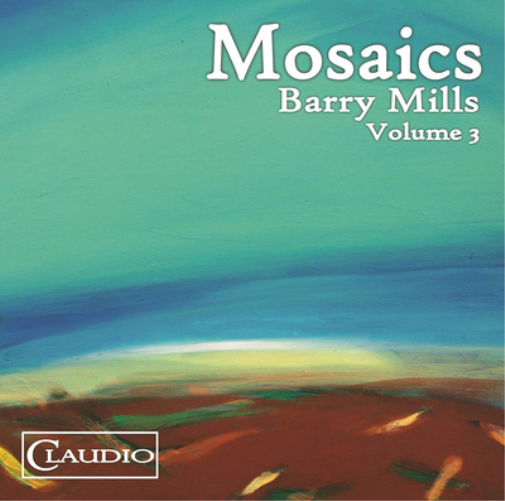 Barry Mills Barry Mills: Mosaics - Volume 3 (CD) Album