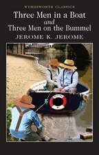 Three Men in a Boat & Three Men on the Bummel: To Say Nothing of the Dog by Jero